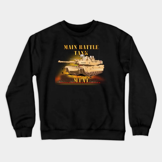 Main Battle Tank - M1A1 X 300 Crewneck Sweatshirt by twix123844